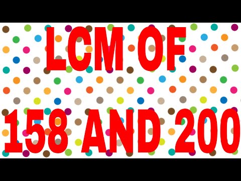 LCM OF 158 AND 200