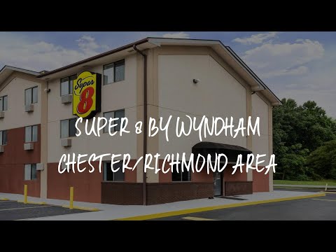 Super 8 by Wyndham Chester/Richmond Area Review - Chester , United States of America