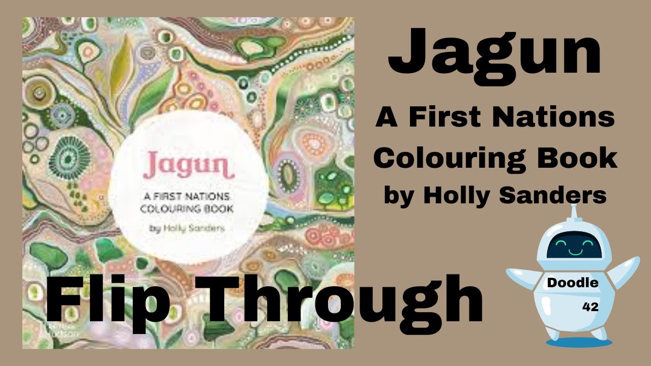 Jagun: A First Nations Colouring Book Flip Through by Holly Sanders