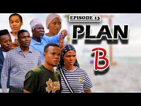 PLAN B _ Episode 13