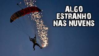 SOU SALTADOR DE PARAQUEDAS E VI ALGO ESTRANHO NAS NUVENS!