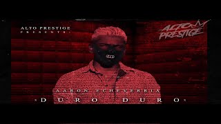 Duro Duro - Aaron Echeverria (OFFICIAL AUDIO)