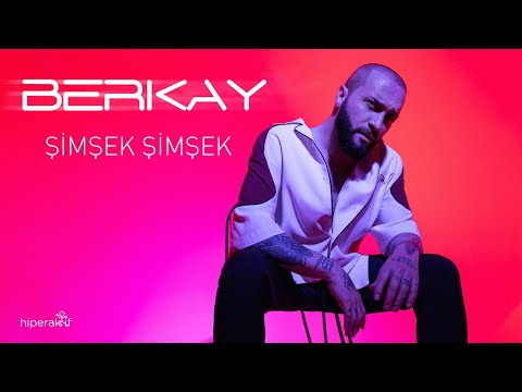 Berkay - Şimşek Şimşek (Official Video)
