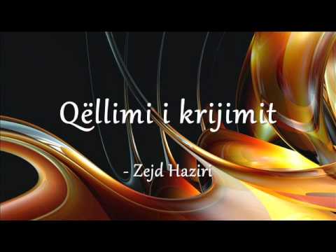 Qëllimi i krijimit - Zejd Haziri