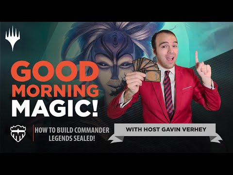 How to Build your Commander Legends Sealed Deck! | Good Morning Magic | Prerelease Primer