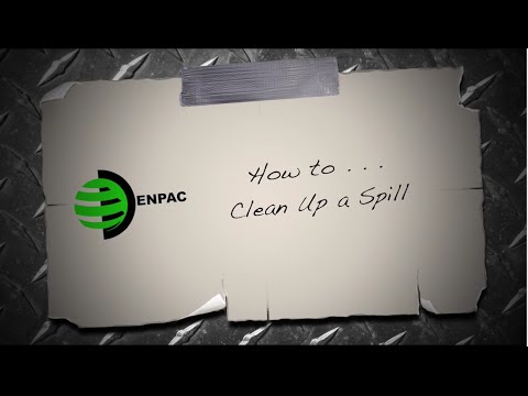How to Clean Up a Spill by ENPAC How to Clean U...