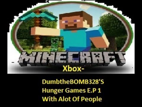 Minecraft Xbox- DumbtheBOMB328'S Hunger Games E.P 1 With Alot Of People