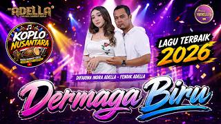 Download lagu DANGDUT KOPLO | DERMAGA BIRU | Difarina Indra Adella ft Fendik Adella OM ADELLA mp3 Download lagu DANGDUT KOPLO | DERMAGA BIRU | Difarina Indra Adella ft Fendik Adella OM ADELLA mp3