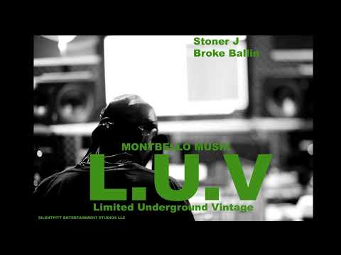 Stoner J - Broke Ballin