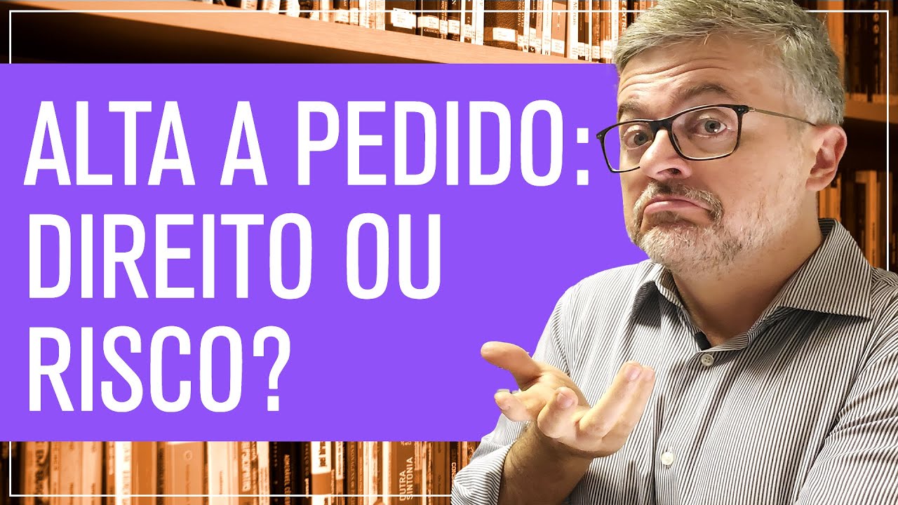 Alta a Pedido: Paciente Pode Sair do Hospital Contra a Vontade Médica?