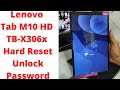 Lenovo Tab M10 HD TB X306x Hard Reset Unlock Password Lenovo Tb X306x Hard Reset Password