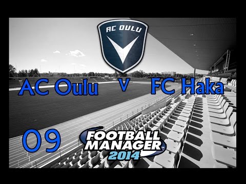 FM14 Episode 09 - AC Oulu v FC Haka