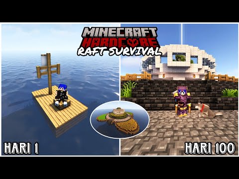 100 Hari di Minecraft Hardcore Raft Survival