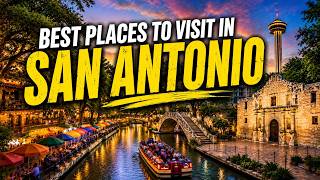 Best Places to Visit in San Antonio: Missions & Pearl District