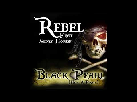 Rebel feat  Sidney Housen   Black Pearl He s A Pirate Cover Art  /Ultra Music@ultrarecords
