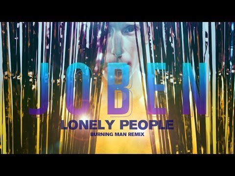 Joben - Lonely People (Burning Man Remix - Promo video)