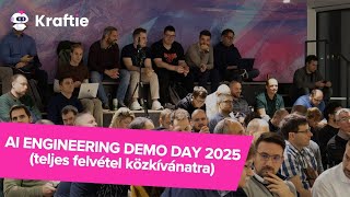AI Engineering Demo Day 2025 [teljes felvétel közkívánatra]