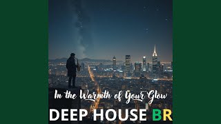 In the Warmth of Your Glow