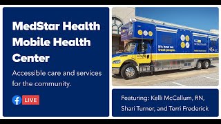 Facebook Live: MedStar Health Mobile Health Center