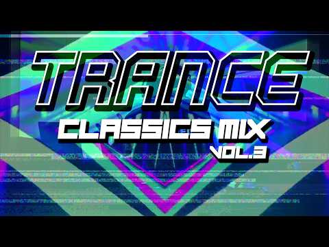 Timeless TRANCE Classics vol.3: Epic Journey Through Iconic Beats