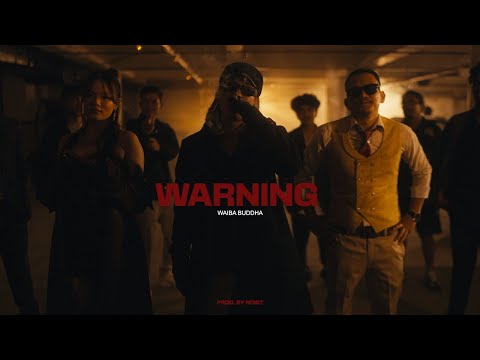 Waiba Buddha - Warning (Official Music Video) Prod. By @NoistTheOne