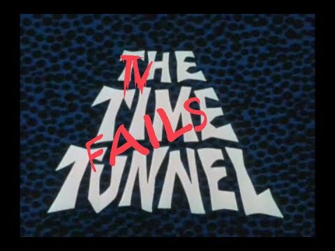 TV Fails: The Time Tunnel Episode 3 - End of the World