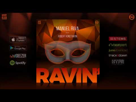 Manuel Riva feat. Robert Konstantin - Ravin' (Original Mix)