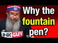 Why Use A Fountain Pen Beginner Guide Part 1