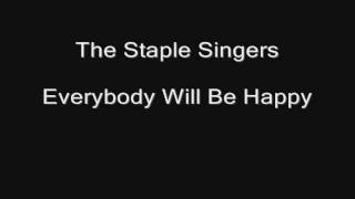 Gospel-Blues 1 -- track 16 of 24 -- The Staple Singers -- Everybody Will Be Happy