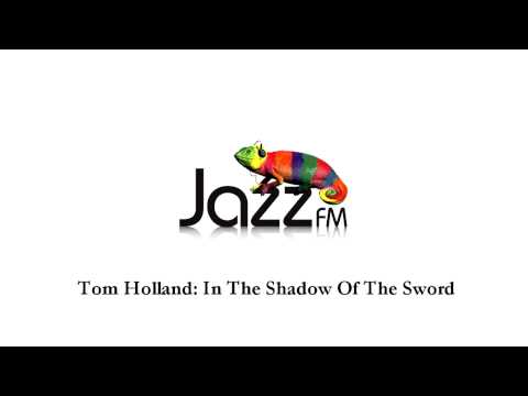 Tom Holland - In The Shadow Of The Sword