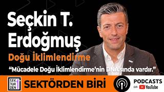 94. Bölüm Sektörden Biri Seçkin T. Erdoğmuş, Satış Mühendisliğinden Genel Müdürl
