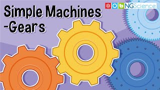 Simple Machines - Gears