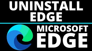How to Uninstall Microsoft Edge from Windows 10   2021