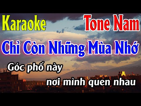 Chỉ Còn Những Mùa Nhớ Karaoke Tone Nam ( G#m ) Karaoke Lâm Organ