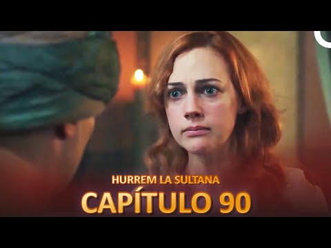 Hurrem La Sultana Capitulo 90 (Versión Larga)