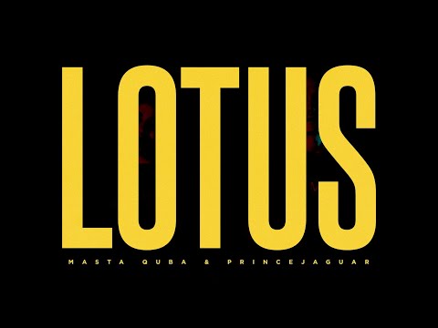 Masta Quba & P. Jaguar  - Lotus