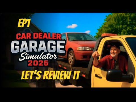 Car Dealer Garage Simulator 2026 , Let's Review IT. EP1