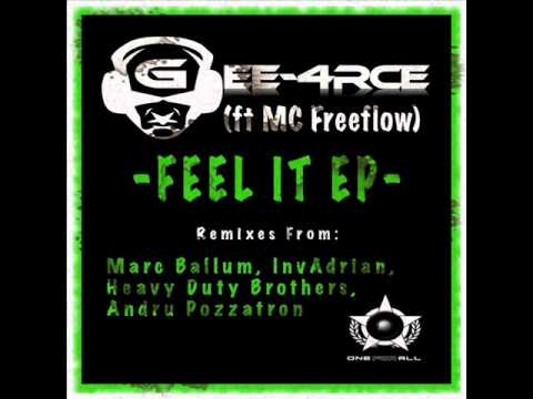 Gee-4rce ft. MC Freeflow - Feel It  (Heavy Duty Brothers REMIX)