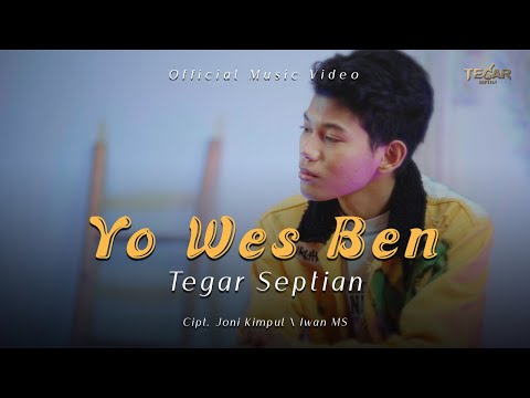 Tegar Septian - Yo Wes Ben (Official Video)