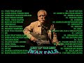 Best Of The Best Iwan Fals Kumpulan Lagu Terbaik Iwan Fals Iwan Fals Album Terbaik Lagu Indo