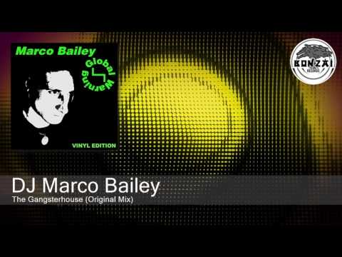 DJ Marco Bailey - The Gangsterhouse (Original Mix)