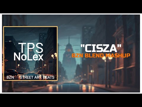 TPS x NoLex - Cisza (BZN BLEND)