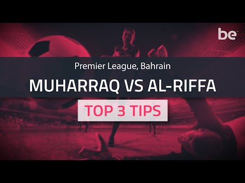 Bahrain Premier League | Muharraq vs Al Riffa top betting tips