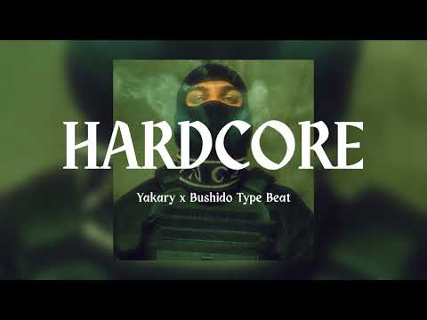HARDCORE - Yakary x Bushido Type Beat I Hard Rap Instrumental