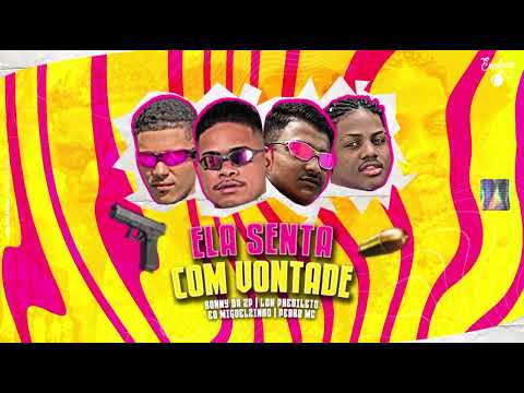 RONNY DA ZP & PEDRO MC & EO MIGUELZINHO & LON PREDILETO ELA SENTA COM VONTADE