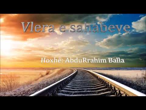 10. Vlera e sahabëve - AbduRrahim Balla