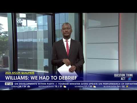 2025 Afcon qualifiers Williams We had to debrief