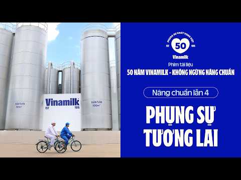 SỰ PHÁT TRIỂN HÔM NAY KHÔNG ĐƯỢC ĐỂ LẠI GÁNH NẶNG CHO MAI SAU | 50 NĂM KHÔNG NGỪNG NÂNG CHUẨN
