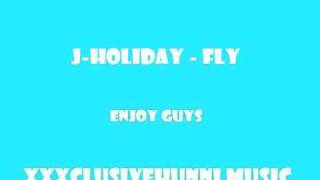 J-Holiday - Fly