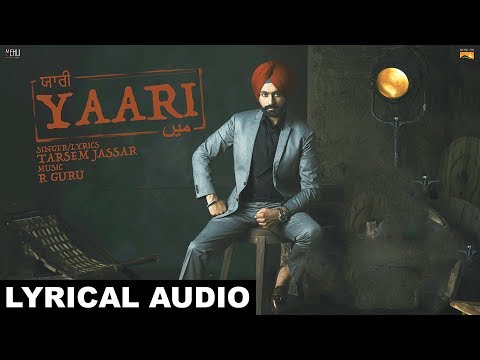 Yaari (Lyrical Audio) Tarsem Jassar | Latest Punjabi Songs 2017 | White Hill Music